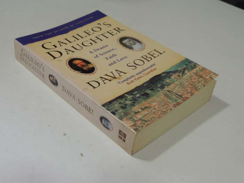 Galileo's Daughter: A Drama Of Science, Faith And Love - Dava Sobel