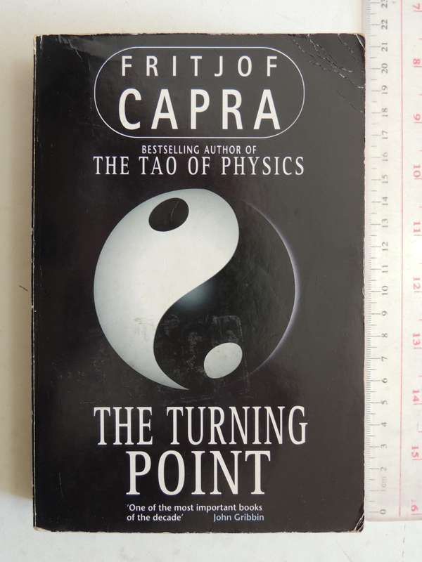The Turning Point, Science, Society & the Rising Culture - Fritjof Capra