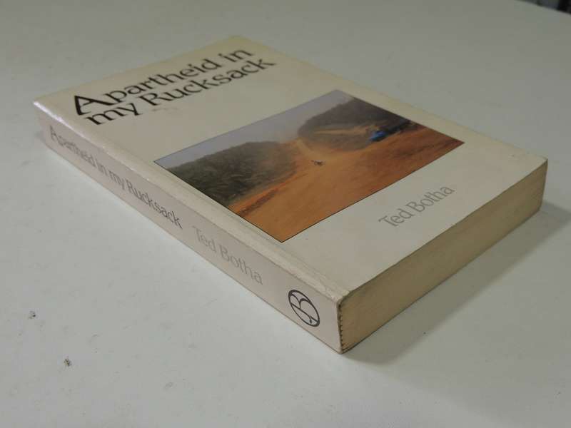 Apartheid In My Rucksack - Ted Botha