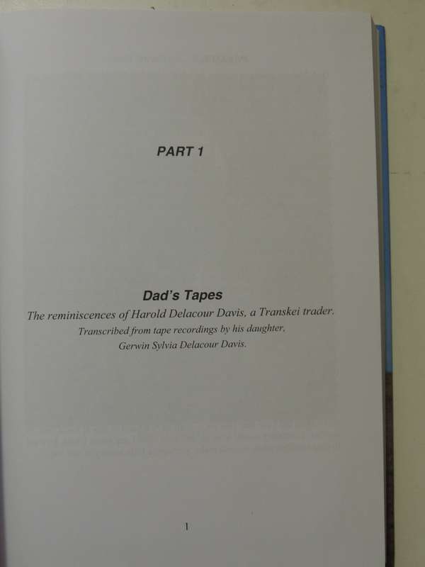 Memoirs Of A Transkei Trading Family - Harold & Grant Delacour Davis