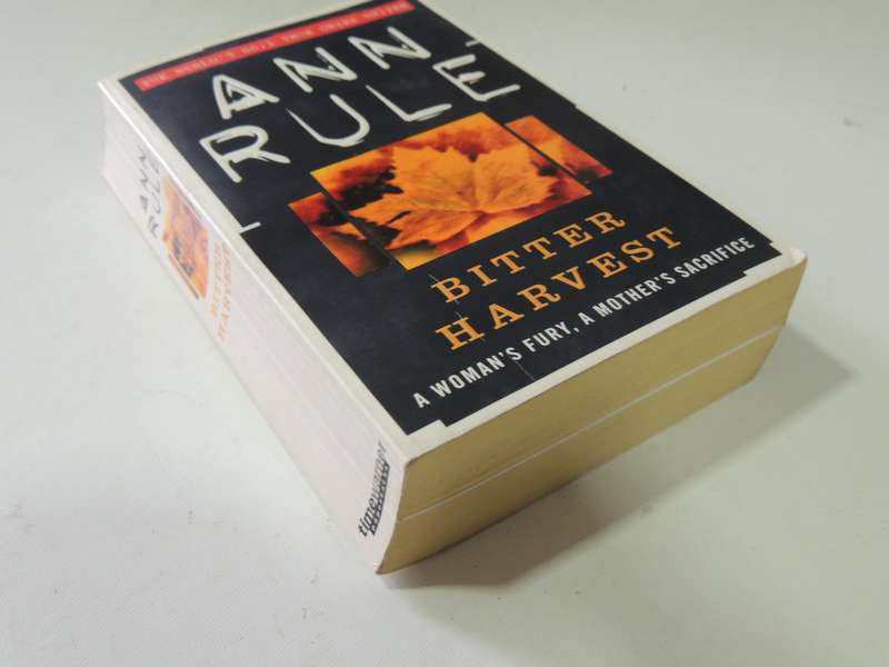 Bitter Harvest - Ann Rule