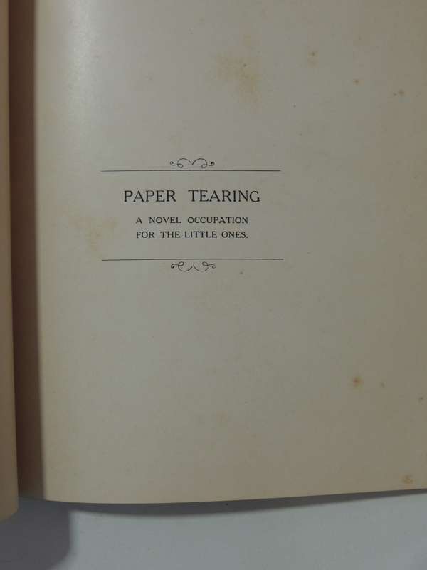 Paper Tearing: A Novel Occupation For The Little Ones- Margret M. Anderson & Anna M. Menzies