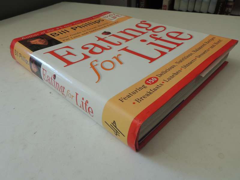 Eating for Life : Bill Phillips