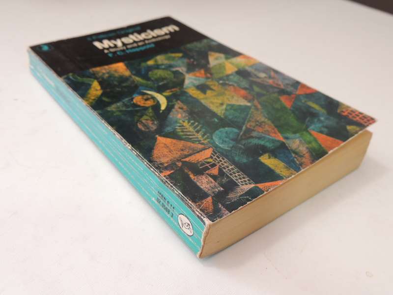 Mysticism, A Study and an Anthology - FC Happold
