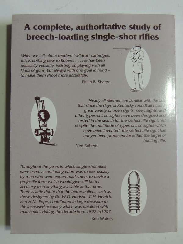 The Breech-Loading Single-Shot Rifle - Major Ned H Roberts & Kenneth L.Waters