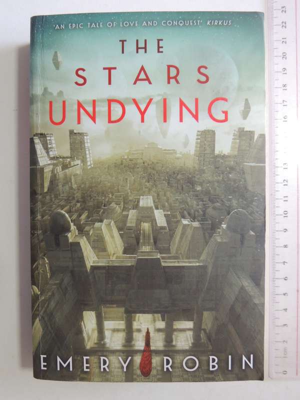 The Stars Undying - Emery Robin
