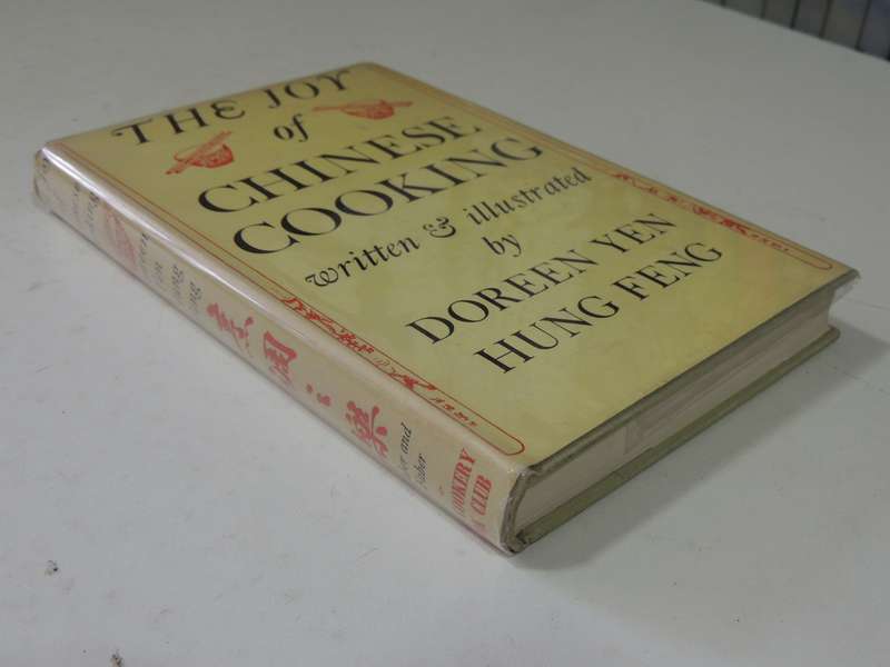 The Joy Of Chinese Cooking- Doreen Yen & Hung Feng