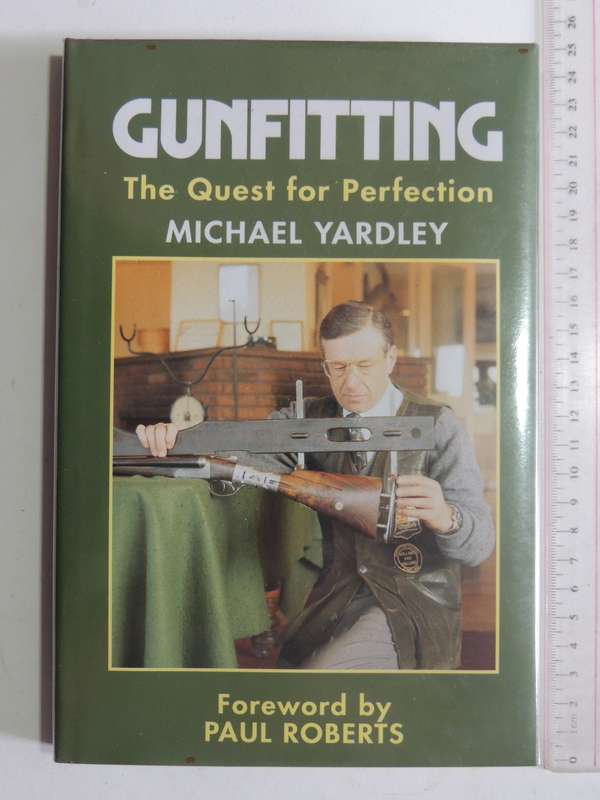 Gunfitting: The Quest For Perfection - Michael Yardley