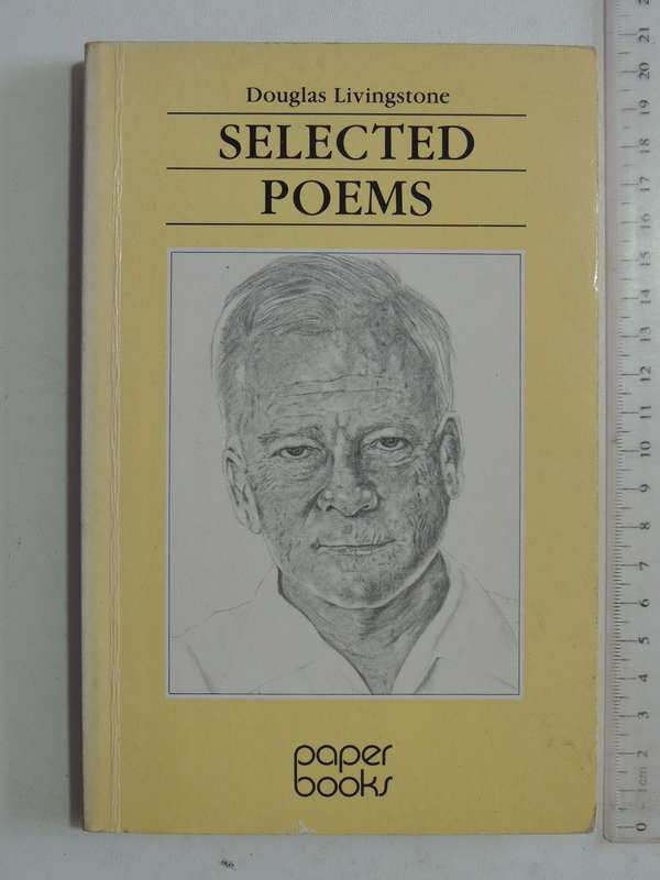 Selected Poems - Douglas Livingstone