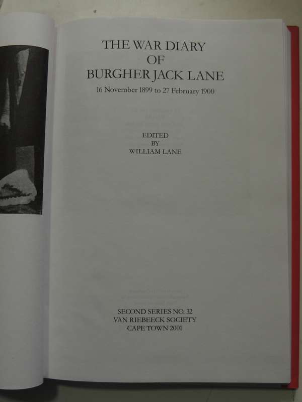The War Diary Of Burgher Jack Lane 1899-1900 - ed William Lane