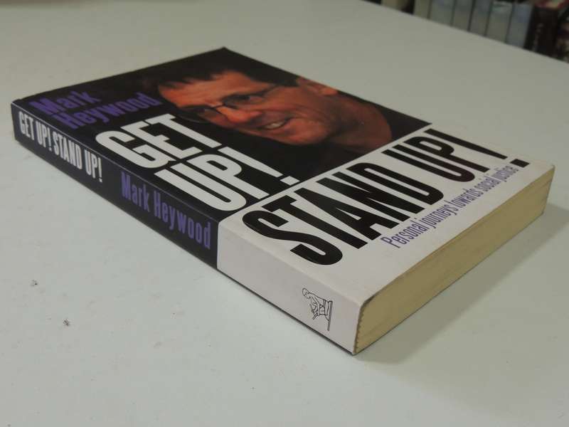 Get Up! Stand Up!: Personal Journeys Towards Social Justice - Mark Heywood  Inscribed