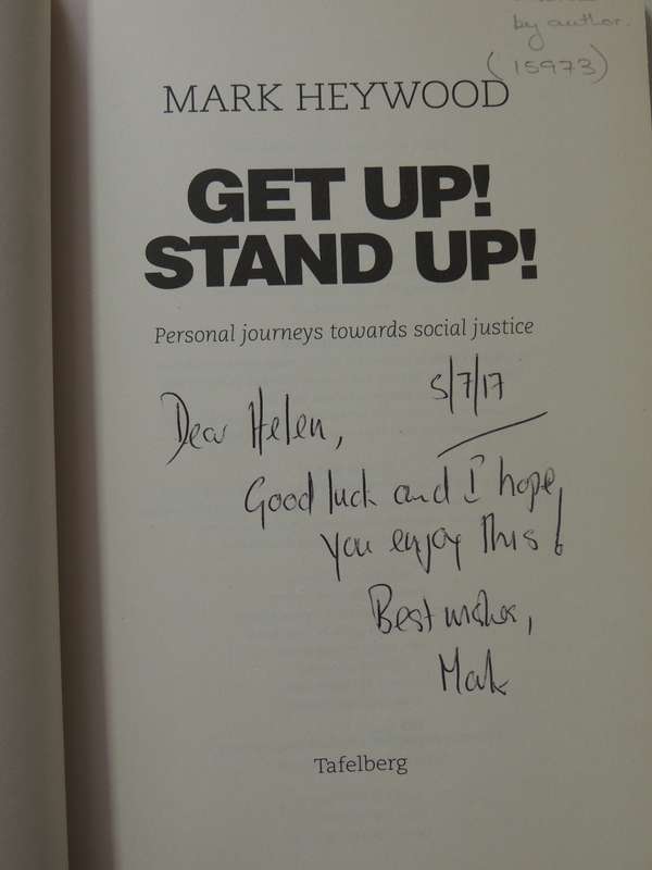 Get Up! Stand Up!: Personal Journeys Towards Social Justice - Mark Heywood  Inscribed