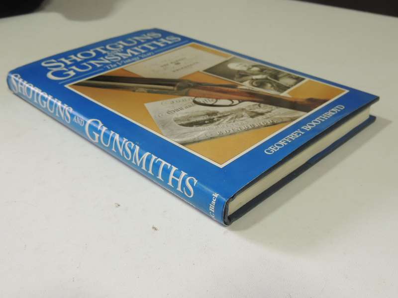 Shotguns And Gunsmiths: The Vintage Years- Geoffrey Boothroyd