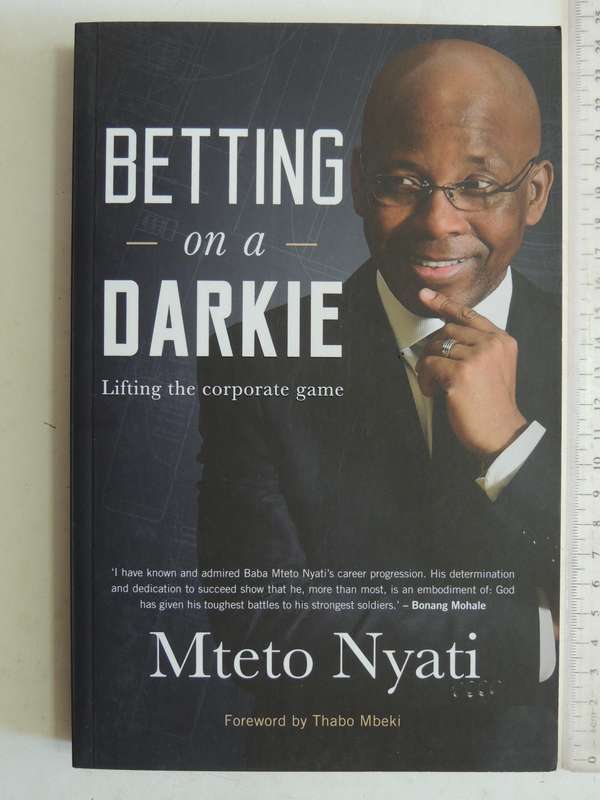 Betting On A Darkie: Lifting The Corporate Game- Mteto Nyati