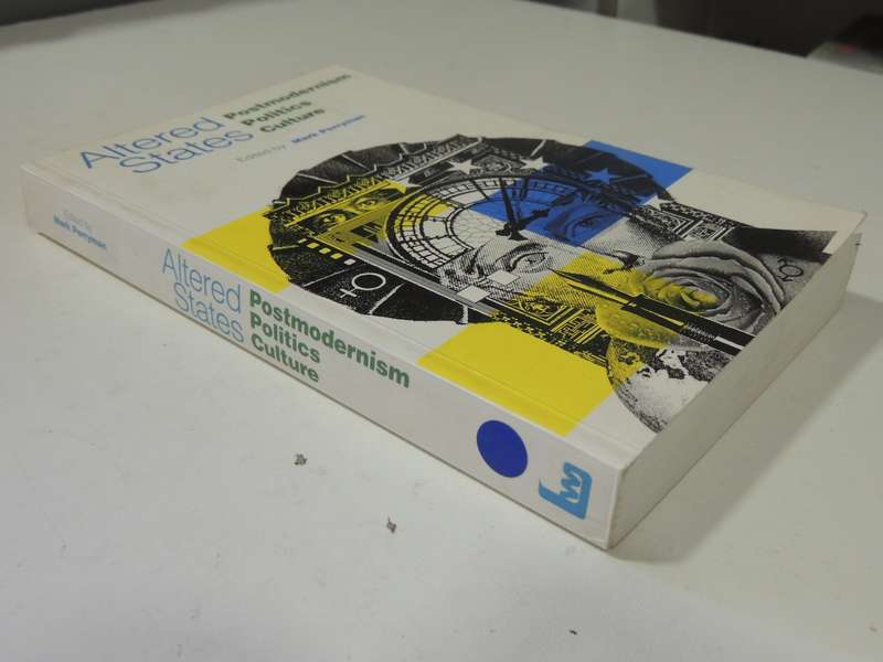 Altered States: Postmodernism, Politics, Culture - ed Mark Perryman