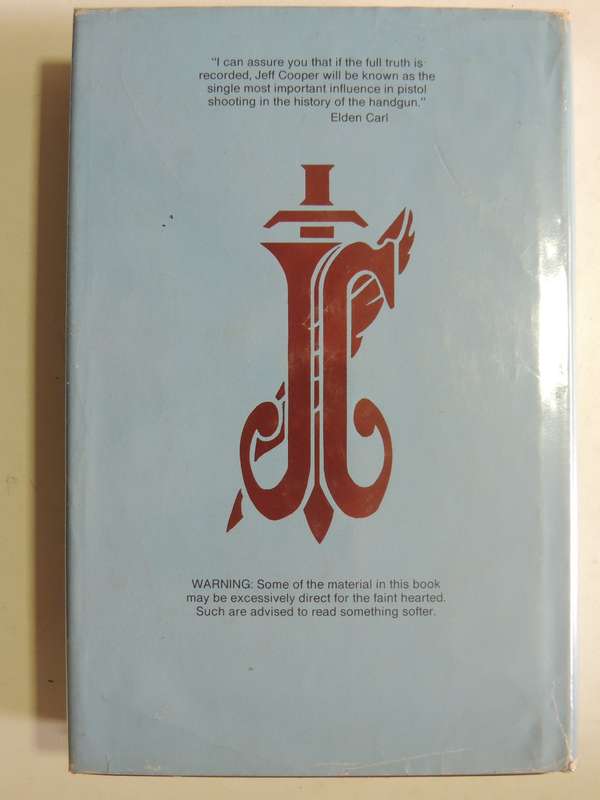 To Ride, Shoot Straight, And Speak The Truth - Jeff Cooper (1st Edition)