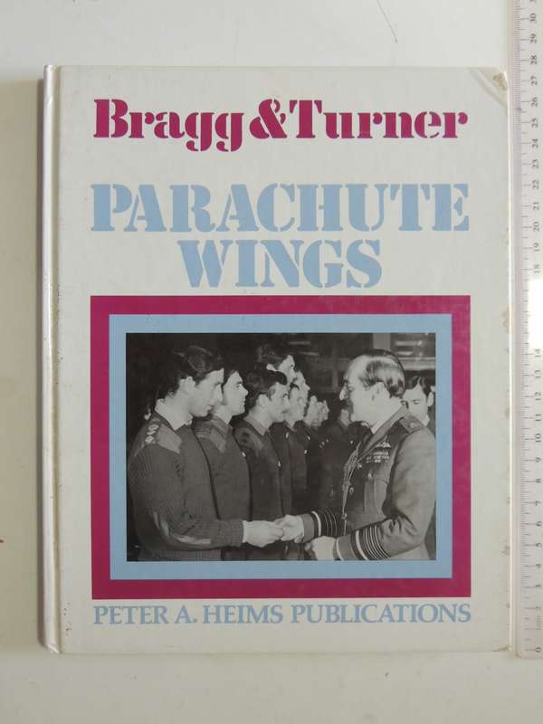 Parachute Wings (Inscribed By Authors)  R.J. Bragg & Roy Turner