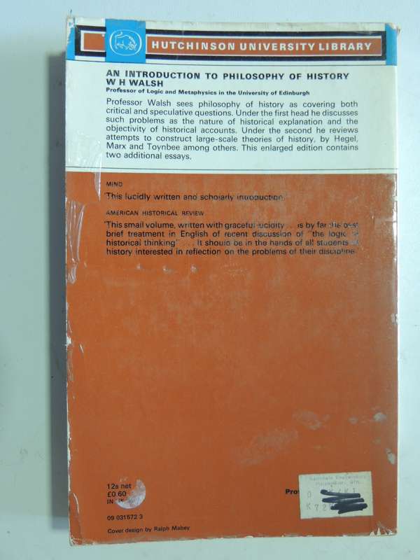 An Introduction To Philosophy Of History - W.H. Walsh