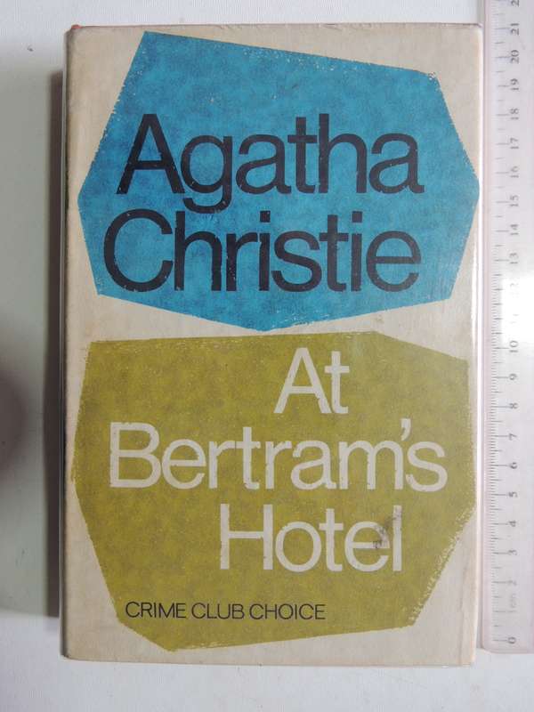 At Bertram's Hotel - Agatha Christie     (1st Edition 1965)
