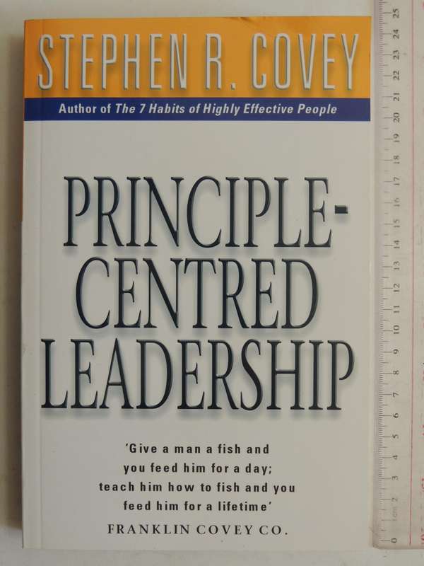 Principle-Centred Leadership- Stephen R. Covey