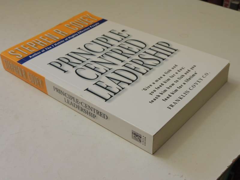Principle-Centred Leadership- Stephen R. Covey