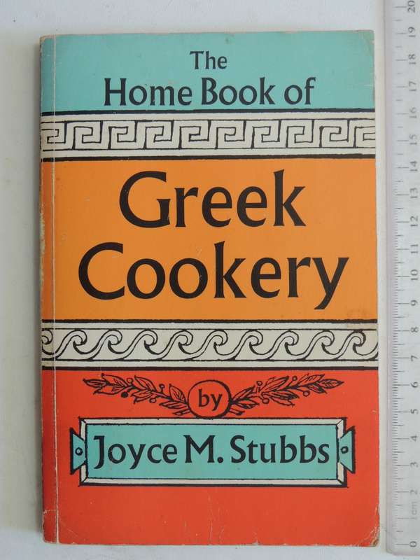 The Home Book Of Greek Cookery - Joyce M. Stubbs
