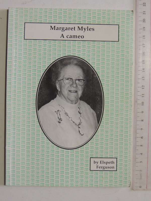 Margaret Myles: A Cameo - Elspeth Ferguson   Inscribed