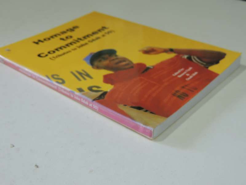 Homage To Commitment (Tributes To John Odah At 50) Inscribed to Jay Naidoo ed Benson Upah & Onah Idu