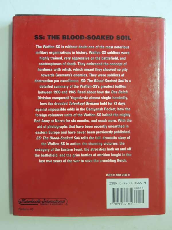 The Blood-Soaked Soil - The Battles Of The Waffen-SS  Gordon Williamson