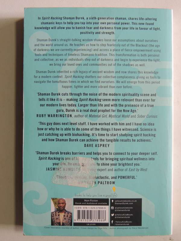 Spirit Hacking: Shamanic Keys To Reclaim Your Personal Power, Transform Yourself & Light..S Durek