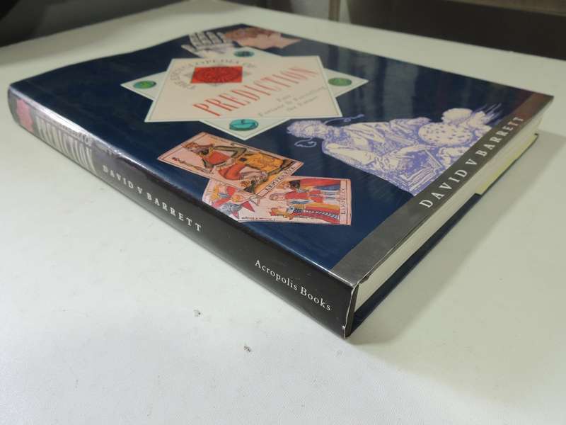 The Encyclopedia of Prediction - Fate, Fortune & Foretelling the Future - David V Barrett