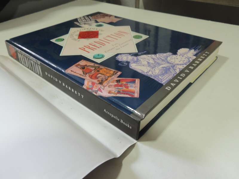 The Encyclopedia of Prediction - Fate, Fortune & Foretelling the Future - David V Barrett