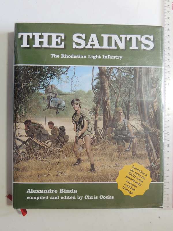 The Saints - The Rhodesian Light InfantryAlexandre Binda (Compiled By Chris Cocks)