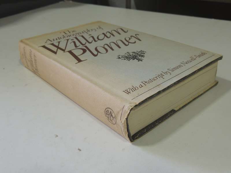 The Autobiography of William Plomer, With Postscript by Simon Nowell-Smith