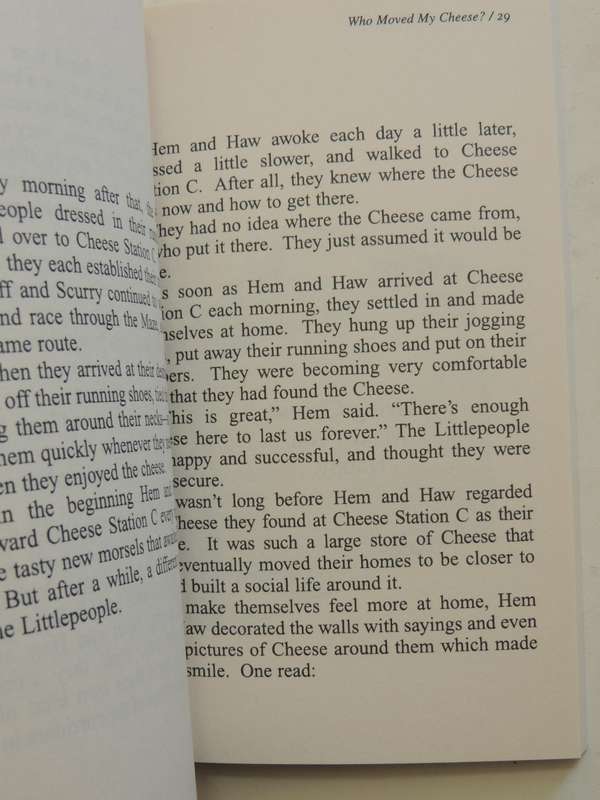 Who Moved My Cheese? An Amazing Way To Deal With Change In Your Work & Your Life  Spencer Johnson