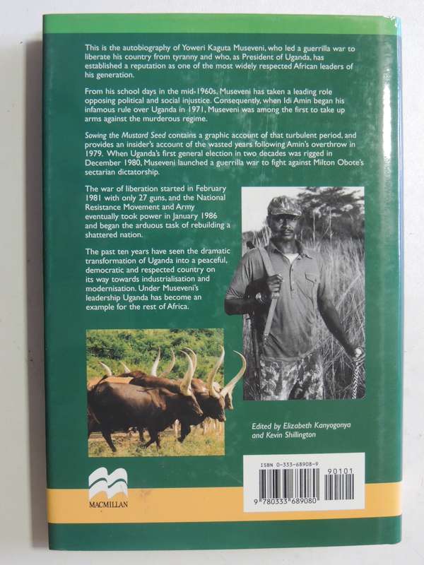 Sowing The Mustard Seed: The Struggle For Freedom And Democracy InUganda - Yoweri Kaguta Museveni