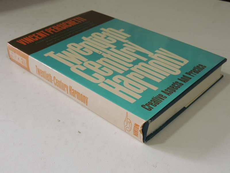 Twentieth-Century Harmony: Creative Aspects And Practice - Vincent Persichetti