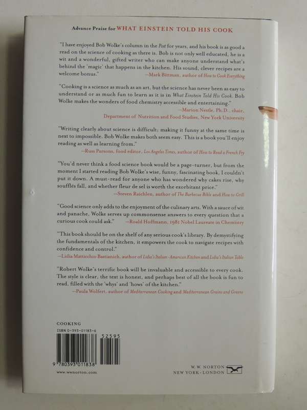 What Einstein Told His Cook: Kitchen Science Explained - Robert L. Wolk with Recipes