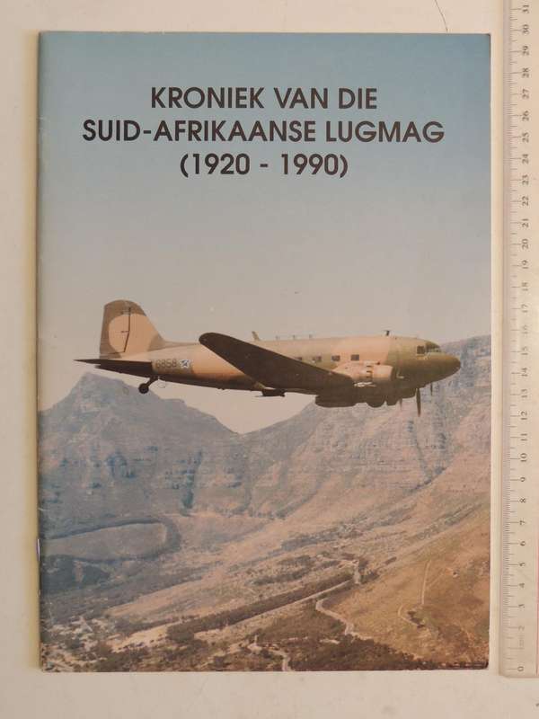 Kroniek Van Die Suid-Afrikaanse Lugmag (1920-1990)