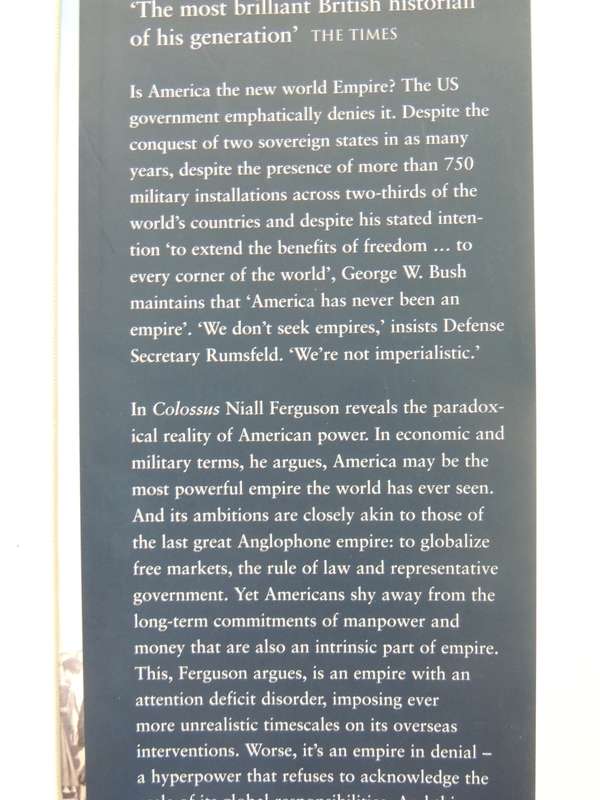 Colossus: The Rise And Fall Of The American Empire- Niall Ferguson