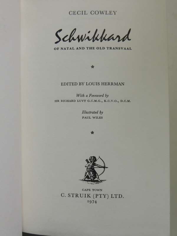 Schwikkard Of Natal And The Old Transvaal - Cecil Cowley