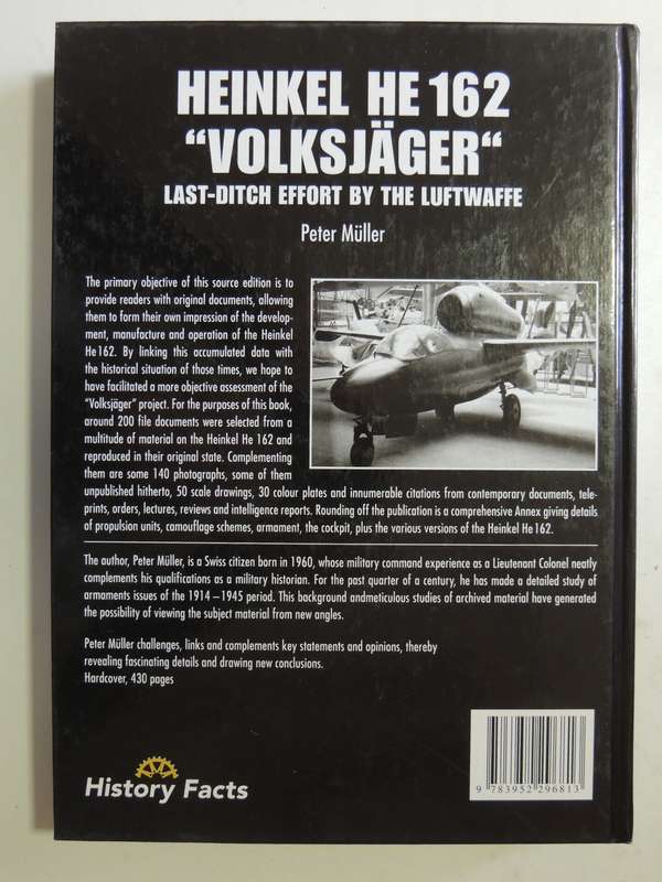 Heinkel HE 162 "Volksjager" - Last-Ditch Effort By The Luftwaffe  Peter Muller