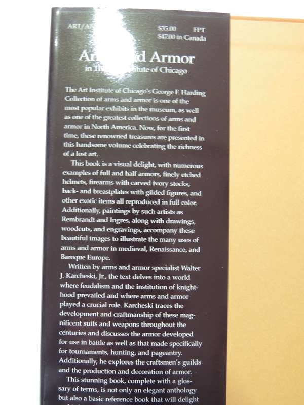 Arms And Armor In The Art Institute Of Chicago   Walter J. Karcheski, Jr.
