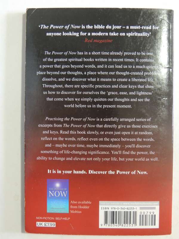 Practising The Power Of Now: Essential Teachings, Meditations Exercises From The Power Eckhart Tolle