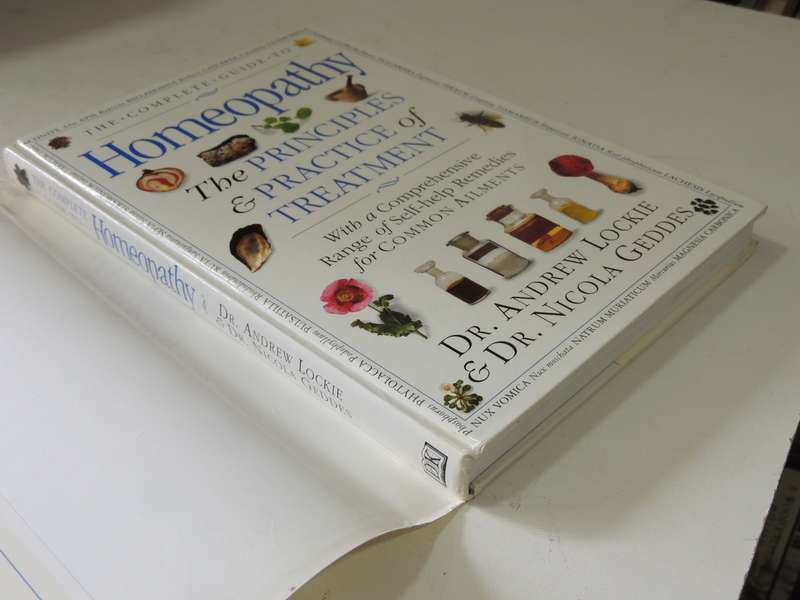 The Complete Guide to Homeopathy, The Principles and Practice of Treatment-Andrew Lockie, Nicola Ged