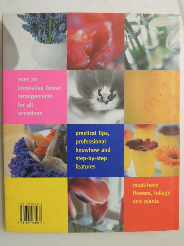 Flower Power: A Colourful New Approach To Flower Arranging - Stephen Woodhams
