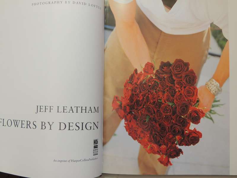 Flowers By Design - Jeff Leatham