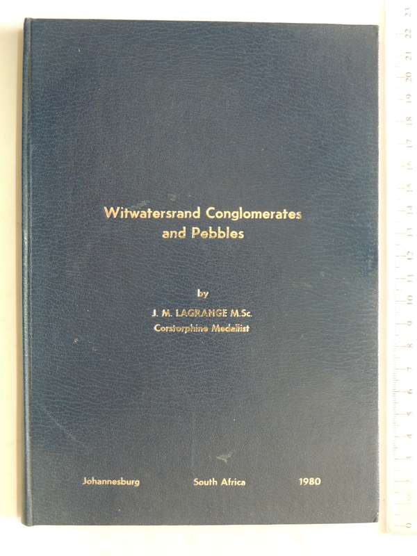Witwatersrand Conglomerates And Pebbles- J.M. Lagrange