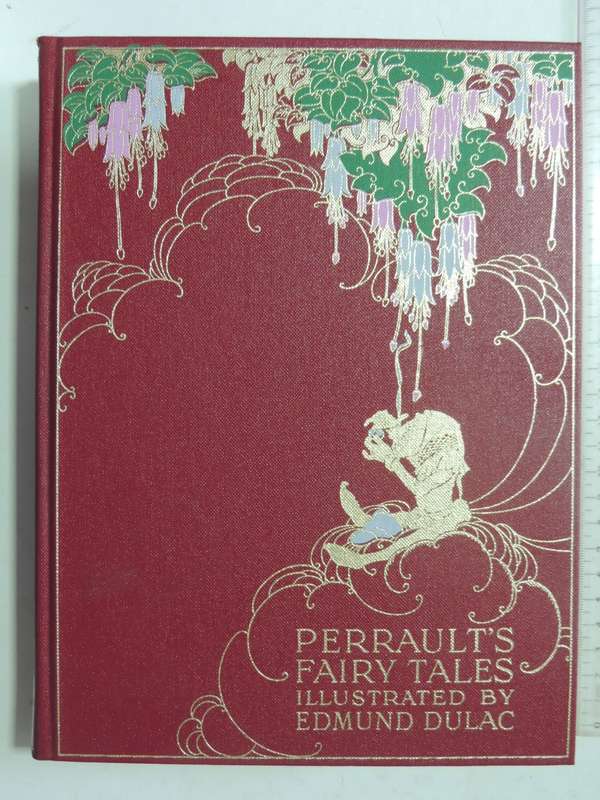 Perrault's Fairy Tales Illustrated by Edmund Dulac The Folio Society 1998 The Fairy Tales of Charle