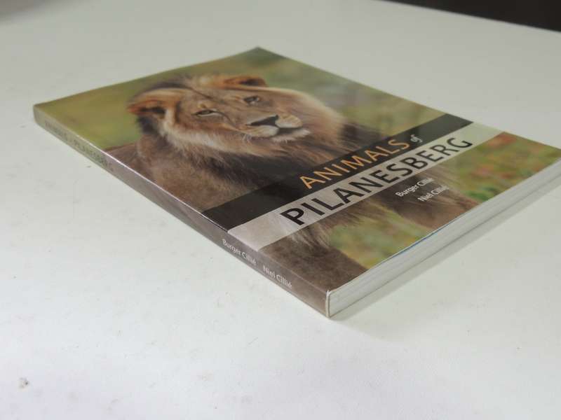 Animals Of The Pilanesberg- Burger Cillie & Niel Cillie